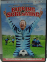 &quot;Kicking &amp; Screaming&quot; 2005 Widescreen DVD featuring Will Ferrell, Robert... - $3.00