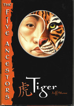 Tiger (Five Ancestors #1) - Jeff Stone - Hardcover DJ 1st 2005 - £6.75 GBP