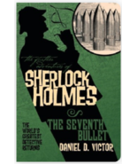 The Further Adventures of Sherlock Holmes: The Seventh Bullet- Daniel D ... - £14.70 GBP