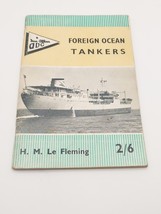 Vintage Foriegn Ocean Tankers Pocket Book by H. M. Le Flemming - $501.51 MXN