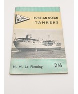 Vintage Foriegn Ocean Tankers Pocket Book by H. M. Le Flemming - $37.06 CAD