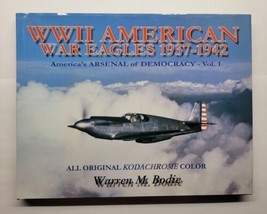 WWII American War Eagles 1937-1942 Warren M. Bodie 2001 Hardcover - $16.82