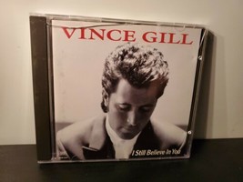 I Still Believe in You by Vince Gill (CD, Sep-1992, MCA Nashville) - £4.19 GBP
