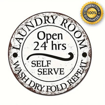 Laundry Room Open 24 Hours Self Serve Vintage Novelty Metal Sign 8 inch Circle - £6.16 GBP
