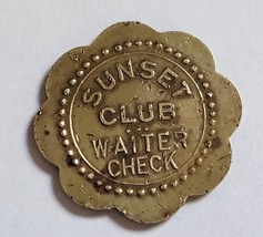 Sunset Club Waiter Check 25 Cent Trade Token Brass 1 inch Dug Item - £8.07 GBP