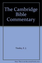 The Cambridge Bible Commentary [Paperback] E. J. Tinsley - $16.65