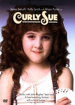 Curly Sue (1991 DVD) James Belushi - Alisan Porter - Kelly Lynch  - $8.95