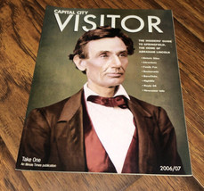 Capital City Visitor Guide Illinois Abraham Lincoln Theme 2006-2007 Magazine - £3.82 GBP