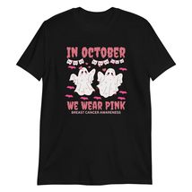 in October We Wear Pink Ghost Witch Breast Cancer Awareness T-Shirt - £15.60 GBP+