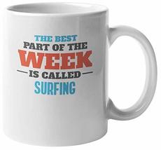 Make Your Mark Design The Best Part Is Surfing. Coffee &amp; Tea Mug for Sur... - £15.89 GBP+