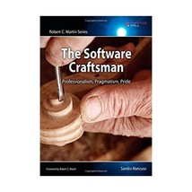 The Software Craftsman: Professionalism, Pragmatism, Pride Mancuso, Sandro - $49.00