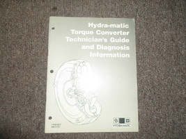 1990 GM Hydra Matic Torque Converter Technicians Guide Diagnosis Manual - £33.80 GBP