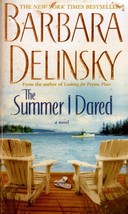 The Summer I Dared by Barbara Delinsky / Contemporary Romance Paperback - £0.88 GBP