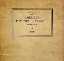 American Practical Navigator 1934 US Hydrographic Navy Nautical Navigation HBS - £238.46 GBP