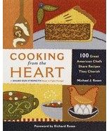 Cooking from the Heart 100 Great American Chefs Share Recipes Michael J,... - £7.51 GBP