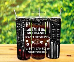 20oz I'm a Mechanic I can't fix... insulated tumbler with sliding lid &amp;2... - $19.80