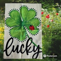 St. Patrick&#39;s Day Seasonal Garden Flag 12&quot;x18&quot; Lucky Four Leaf Clover La... - $9.89