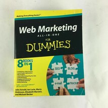 Web Marketing All In One For Dummies John Arnold lan Lurie Marty Dickinson - $14.99