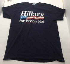 Hillary For Prison 2016 Cool Funny President Campaign T-shirt Conservative Sz L - £19.03 GBP