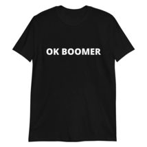 PersonalizedBee OK Boomer T Shirt Funny Saying Meme Gift T-Shirt Black - £15.59 GBP+