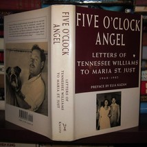 Williams, Tennessee; Kazan, Elia FIVE O&#39;CLOCK ANGEL  Letters of Tennessee Willia - $49.95