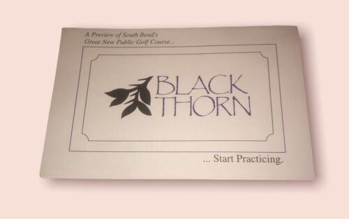 Black Thorn Golf Course South Bend, IN Promotional Score Card (Pre-Openi... - $13.88