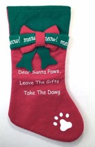 Christmas Stocking for CAT &quot;Dear Santa Leave Gifts Take Dog Red Green &amp; ... - $14.00
