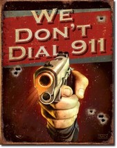 We Don&#39;t Call 911 Hand Gun Revolver Warning Bear Arms Wall Decor Metal Sign - £12.38 GBP