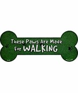 Paws Are For Walking Novelty Bone Magnet - £11.15 GBP