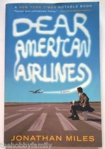 Dear American Airlines PB by Jonathan Miles NY Times Notable Book Novel - £3.13 GBP