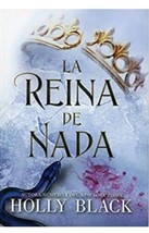La Reina De Nada - Autora Holly Black - Libro Nuevo En Español - Envio Gratis - £28.54 GBP