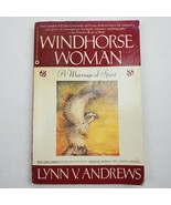 Windhorse Woman : A Marriage of Spirit by Lynn V. Andrews (1990, Trade P... - £2.21 GBP