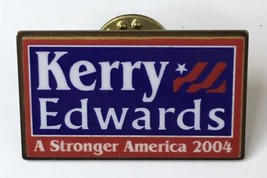 John Kerry / Edwards A Stronger America 2004 Campaign Lapel Pin Metal En... - $10.00