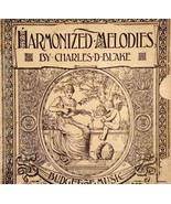 1893 Harmonized Melodies Charles Blake Victorian 1st Edition PB Ballads ... - £63.20 GBP