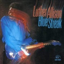  Blue Streak by Luther Allison Cd - £8.45 GBP