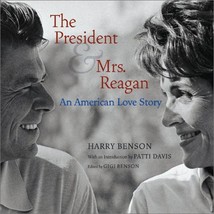 The President and Mrs. Reagan: An American Love Story Benson, Harry; Benson, Gig - £14.82 GBP