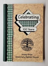 Shady Grove Missionary Baptist Church Fifty Six Arkansas 100 Years 2007 Cookbook - £11.72 GBP