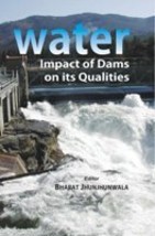 Water: Impact of Dams On Its Qualities [Hardcover] - £23.70 GBP