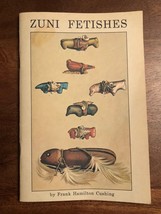 ZUNI FETISHES Illustrated Native American FRANK HAMILTON CUSHING PAPERBA... - $9.50