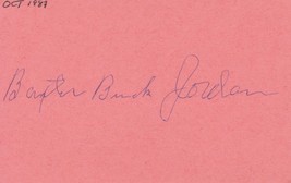Baxter &quot;Buck&quot; Jordan (d. 1993) Signed Autographed 3x5 Index Card - £7.89 GBP