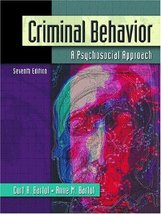 Criminal Behavior: A Psychosocial Approach Bartol, Curt R. and Bartol, A... - $6.26