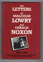 Letters Of Malcolm Lowry &amp; Gerald Noxon 1940-52 First Ed. Hardcover Dj Writing - £11.50 GBP