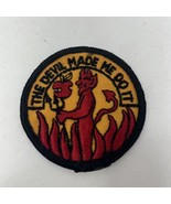Vintage &quot;The Devil Made Me Do It&quot; 3&quot;, embroidered sew-on patch - £8.81 GBP