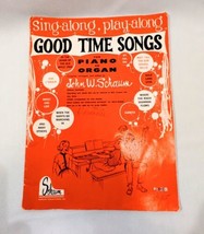 Sing Play Along Good Time Songs Piano Organ John Schaum 1961 Sheet Music Book  - £7.52 GBP