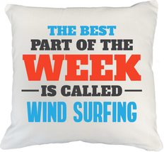 Make Your Mark Design The Best Part is Wind Surfing. White Pillow Cover for Men  - $24.74+