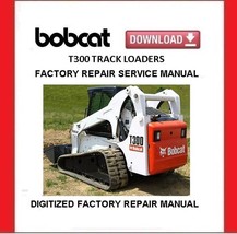 BOBCAT T300 TURBO Track Loaders Service Repair Manual - £15.73 GBP