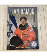 ILAN RAMON: ISRAEL&#39;S SPACE HERO (GENERAL JEWISH INTEREST) By Barbara Sofer - $12.81