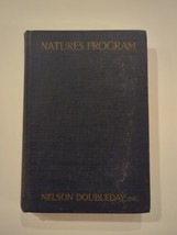 Nature&#39;s Program Book By Gaylord Johnson Nelson Doubleday 1926 Hc Vtg Birds - £11.25 GBP