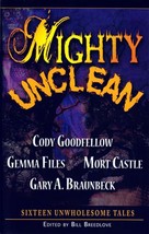 Mighty Unlean: 16 Unwholesome Tales ed. by Bill Breedlove / 2009 Dark Arts Books - £9.05 GBP