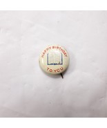 Vintage 1940s Happy Birthday To You Pinback Button - £7.49 GBP